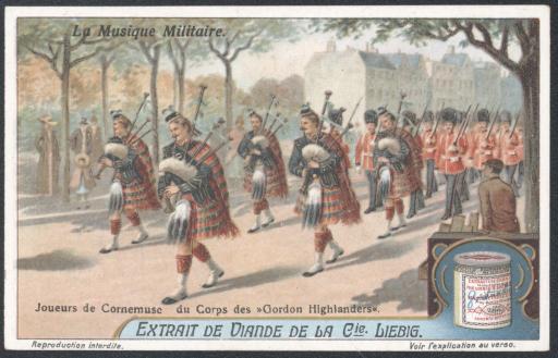 [Joueurs de Conemuse du Corps des „Gordon Highlanders“, Liebigbild] [Dudelsack-Spieler des „Gordon Highlanders“ Corps.]
