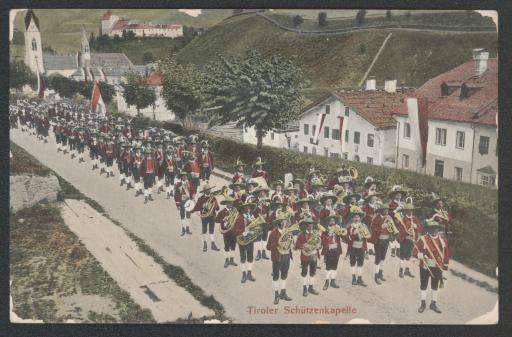 Tiroler Schützenkapelle, Musikkapelle und Schützen-Compagnie [Schützenkompanie] von Matrei am Brenner