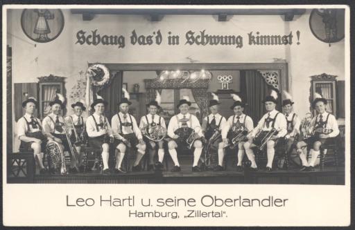 Leo Hartl u. seine Oberlandler / Hamburg, „Zillertal“. ; Schau das’d in Schwung kimmst! [Schau, dass du in Schwung kommst]