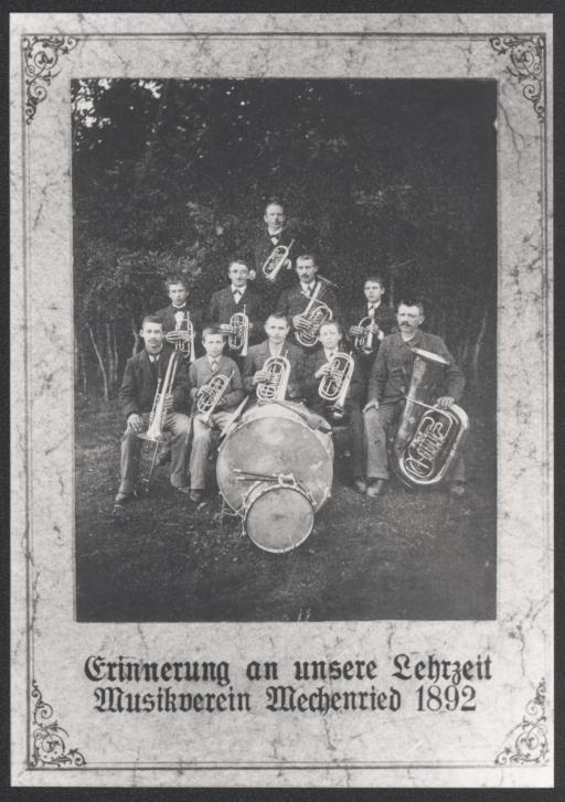 Erinnerung an unsere Lehrzeit, Musikverein Mechenried 1892