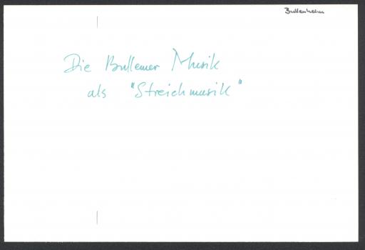 [Die Bullemer Musik als „Streichmusik“]